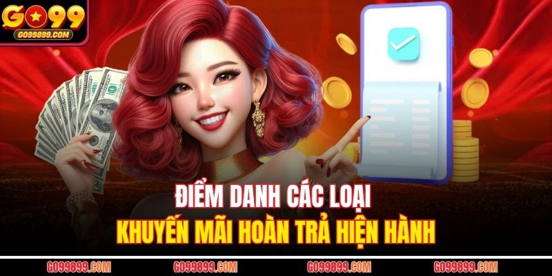 Điểm danh các loại khuyến mãi hoàn trả hiện hành