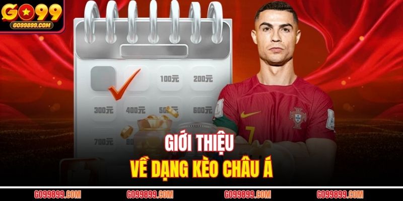 Giới thiệu về dạng kèo châu Á