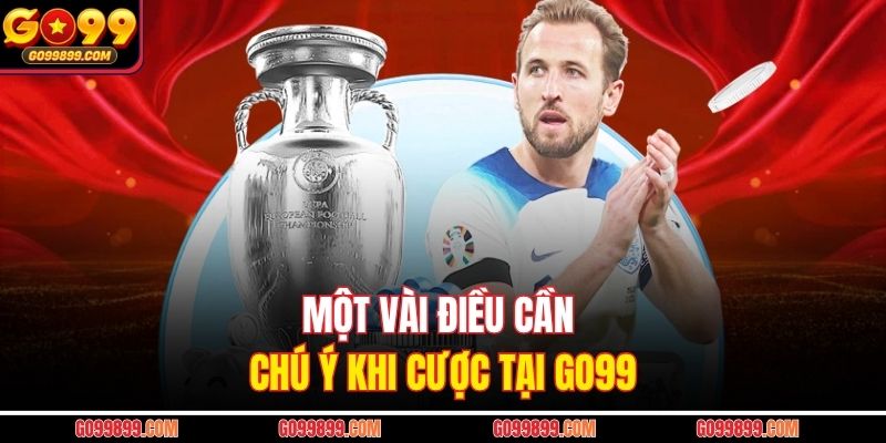 Một vài điều cần chú ý khi cược tại Go99
