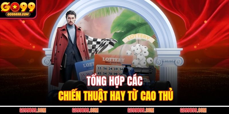 Tổng hợp các chiến thuật hay từ cao thủ